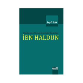 Uluslararası Siyaset Sosyolojisi Açısından İbn Haldun - Seyfi Say