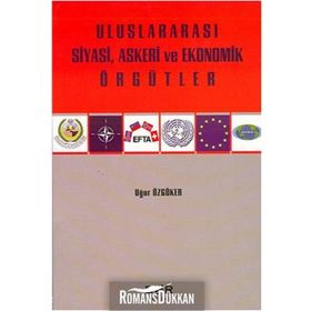 Uluslararası Siyasi, Askeri, Ekonomik ve Sosyo-Kültürel Örgütler - Güney Ferhat Batı c ugur ozgoker