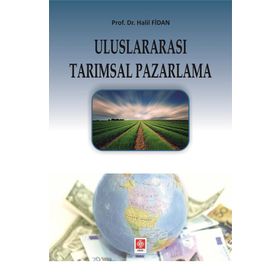 Uluslararası Tarımsal Pazarlama - Halil Fidan