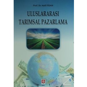Uluslararası Tarımsal Pazarlama - Halil Fidan