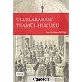 ULUSLARARASI TEAMÜL HUKUKU - EMRE ÖKTEM