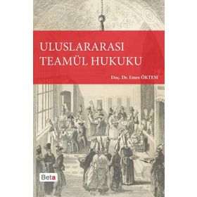 ULUSLARARASI TEAMÜL HUKUKU - EMRE ÖKTEM