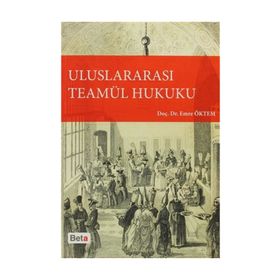 ULUSLARARASI TEAMÜL HUKUKU - EMRE ÖKTEM