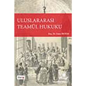 ULUSLARARASI TEAMÜL HUKUKU - EMRE ÖKTEM