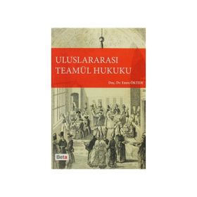 ULUSLARARASI TEAMÜL HUKUKU - EMRE ÖKTEM