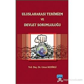 ULUSLARARASI TERÖRIZM VE DEVLET SORUMLULUĞU - UMUT KEDIKLI