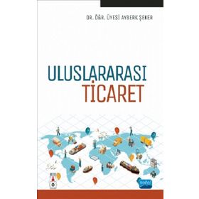 Uluslararası Ticaret Arş. Gör. Ayberk Şeker Nobel Yayın Dağıtım
