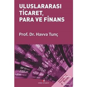 Uluslararası Ticaret, Para ve Finans - Havva Tunç