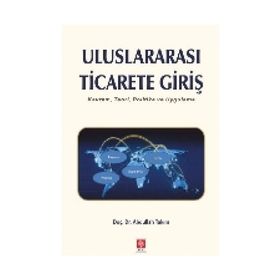 Uluslararası Ticarete Giriş - Oğuz Kaymakcı Recep Şen Nuri Avcı