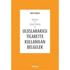 ULUSLARARASI TICARETTE PRATIK BILGILER VE YAYGIN KULLANILAN BELGELER - TUNAY KÖKSAL