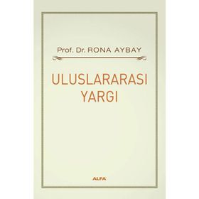 ULUSLARARASI YARGI - RONA AYBAY