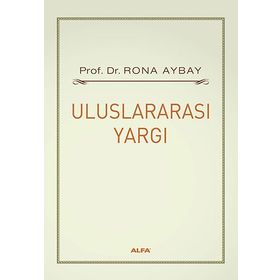 ULUSLARARASI YARGI - RONA AYBAY