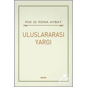 ULUSLARARASI YARGI - RONA AYBAY