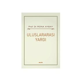 ULUSLARARASI YARGI - RONA AYBAY