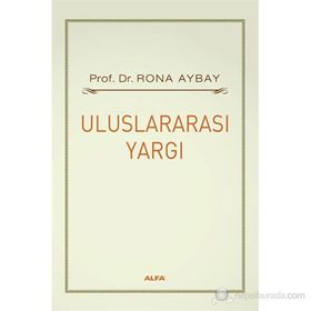 ULUSLARARASI YARGI - RONA AYBAY