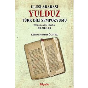 Uluslararası Yulduz Türk Dili Sempozyumu - Mehmet Ölmez