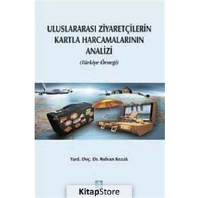 Uluslararası Ziyaretçilerin Kartla Harcamalarının Analizi - Rıdvan Kozak
