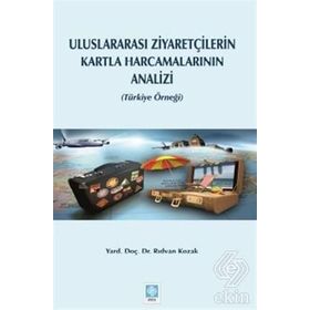 Uluslararası Ziyaretçilerin Kartla Harcamalarının Analizi - Rıdvan Kozak