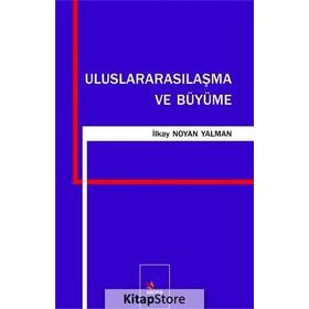 Uluslararasılaşma ve Büyüme - İlkay Noyan Yalman