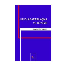 Uluslararasılaşma ve Büyüme - İlkay Noyan Yalman