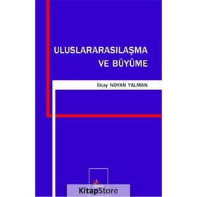 Uluslararasılaşma ve Büyüme - İlkay Noyan Yalman