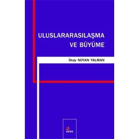 Uluslararasılaşma ve Büyüme - İlkay Noyan Yalman