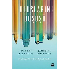 Ulusların Düşüşü - Daron Acemoğlu