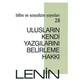 Ulusların Kendi Yazgılarını Belirleme Hakkı - Vladimir İlyiç Lenin