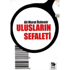 ULUSLARIN SEFALETI - ALI MURAT ÖZDEMİR