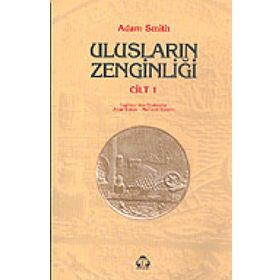 ULUSLARIN ZENGİNLİĞİ 1 - ADAM SMITH