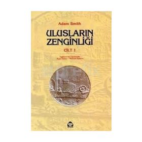 ULUSLARIN ZENGİNLİĞİ 1 - ADAM SMITH
