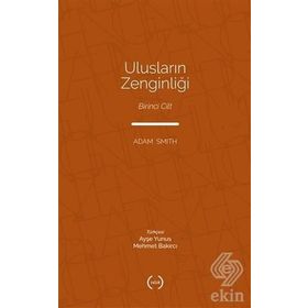ULUSLARIN ZENGİNLİĞİ 1 - ADAM SMITH