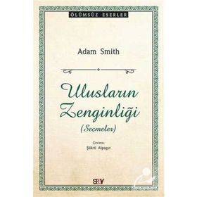 ULUSLARIN ZENGİNLİĞİ 1 - ADAM SMITH