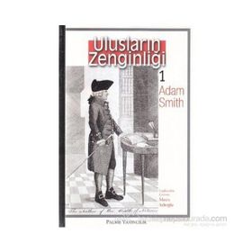 ULUSLARIN ZENGİNLİĞİ 1 - ADAM SMITH