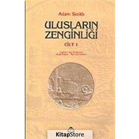 Ulusların Zenginliği 1. Cilt - Adam Smith