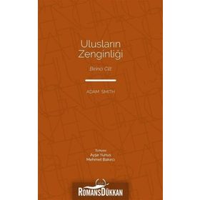 Ulusların Zenginliği 1. Cilt - Adam Smith
