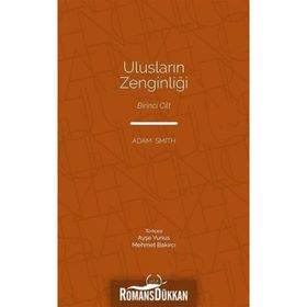 Ulusların Zenginliği 1. Cilt - Adam Smith