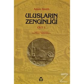 Ulusların Zenginliği 1. Cilt - Adam Smith