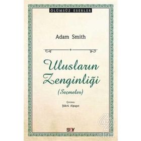 Ulusların Zenginliği Seçmeler - jeremy adam smith