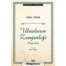 Ulusların Zenginliği Seçmeler - jeremy adam smith