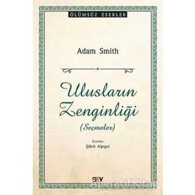 Ulusların Zenginliği Seçmeler - jeremy adam smith
