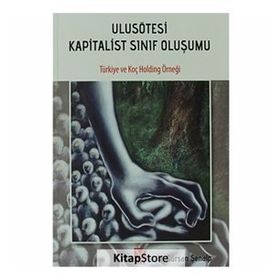 ULUSÖTESİ KAPITALIST SINIF OLUŞUMU - M. GÜRCAN ŞENALP
