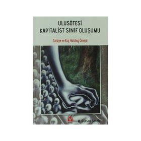 ULUSÖTESİ KAPITALIST SINIF OLUŞUMU - M. GÜRCAN ŞENALP