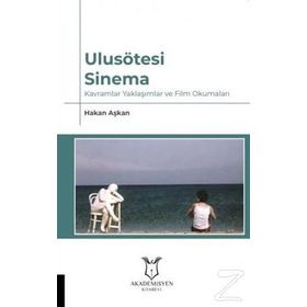 Ulusötesi Sinema - Hakan Aşkan