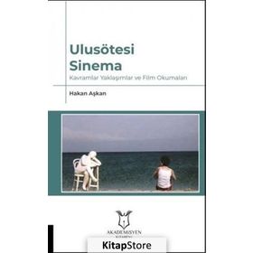 Ulusötesi Sinema - Hakan Aşkan