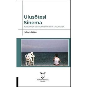 Ulusötesi Sinema - Hakan Aşkan