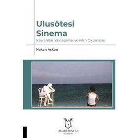 Ulusötesi Sinema - Hakan Aşkan