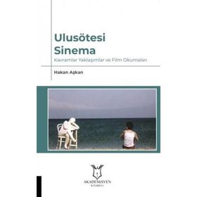 Ulusötesi Sinema - Hakan Aşkan