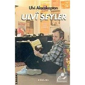 ULVI ŞEYLER - ULVI ALACAKAPTAN