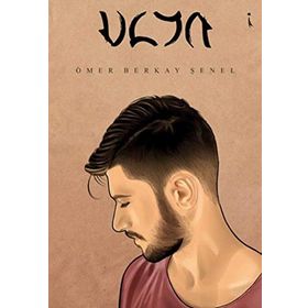 ULYA EGENIN KIYISINDA - AHMET YORULMAZ